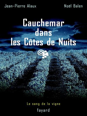 cover image of Cauchemar dans les Côtes de Nuits